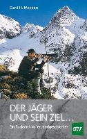 Der Jäger und sein Ziel ...