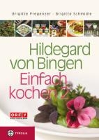 Hildegard von Bingen - Einfach kochen 2