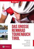 Das große Rennradtouren-Buch Tirol