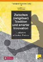 Zwischen (religiöser) Tradition und smarter Innovation
