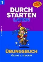 Durchstarten in Latein. Latein für das 1. Lernjahr. Dein Übungsbuch mit Lösungen