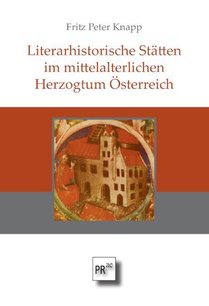 Literarhistorische Stätten im mittelalterlichen Herzogtum Österreich voorzijde