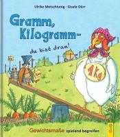 Gramm, Kilogramm - du bist dran!