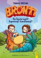 Bronti - Ein Saurier sucht Superkraft-Karottensaft