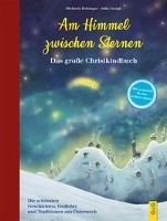 Am Himmel zwischen Sternen - Das große Christkindbuch voorzijde