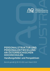 Personalstruktur und Personalentwicklung an österreichischen Hochschulen: Handlungsfelder und Perspektiven