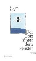 Der Gott hinter dem Fenster