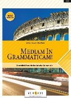 Mediam in Grammaticam!