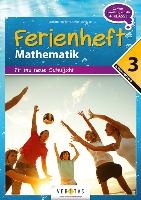 Mathematik Ferienhefte AHS / NMS: Nach der 3. Klasse - Fit ins neue Schuljahr