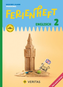 Englisch Ferienhefte - Ferienheft Englisch 2. Klasse Volksschule - Lehrplan 2023 - - Ferienheft mit eingelegten Lösungen