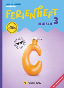 Ferienheft Deutsch - 3. Klasse Volksschule - Lehrplan 2023 - Mit eingelegten Lösungen