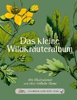 Das große kleine Buch: Das kleine Wildkräuteralbum