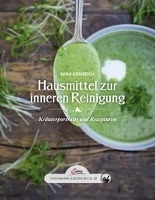Das kleine Buch: Hausmittel zur inneren Reinigung