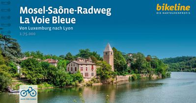 Mosel - Saone Radweg - La Voie Bleue