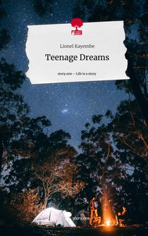 Teenage Dreams. Life is a Story - story.one