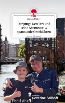 Der junge Detektiv und seine Abenteuer: 4 spannende Geschichten. Life is a Story - story.one
