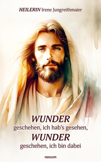 Wunder geschehen, ich hab's gesehen, Wunder geschehen, ich bin dabei