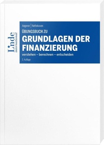 Übungsbuch zu Grundlagen der Finanzierung
