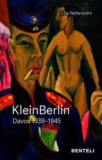 KleinBerlin. Davos 1939-1945