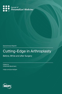 Cutting-Edge in Arthroplasty