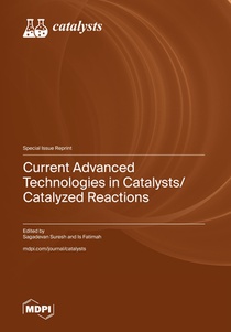 Current Advanced Technologies in Catalysts/Catalyzed Reactions