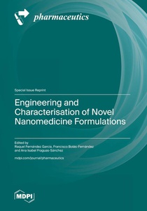 Engineering and Characterisation of Novel Nanomedicine Formulations