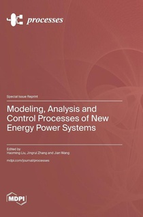 Modeling, Analysis and Control Processes of New Energy Power Systems