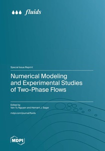 Numerical Modeling and Experimental Studies of Two-Phase Flows