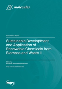Sustainable Development and Application of Renewable Chemicals from Biomass and Waste II