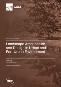 Landscape Architecture and Design in Urban and Peri-Urban Environment