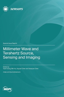 Millimeter Wave and Terahertz Source, Sensing and Imaging