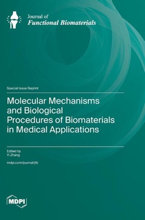 Molecular Mechanisms and Biological Procedures of Biomaterials in Medical Applications