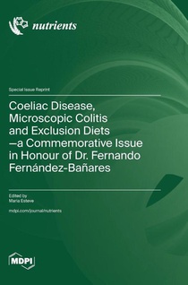 Coeliac Disease, Microscopic Colitis and Exclusion Diets-a Commemorative Issue in Honour of Dr. Fernando Fernández-Bañares