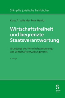 Wirtschaftsfreiheit und begrenzte Staatsverantwortung