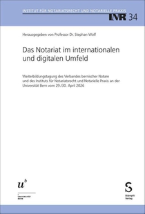 Das Notariat im internationalen und digitalen Umfeld