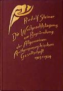 Die Weihnachtstagung zur Begründung der Allgemeinen Anthroposophischen Gesellschaft 1923/24 voorzijde