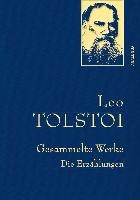 Leo Tolstoi - Gesammelte Werke. Die Erzählungen (Leinenausg. mit goldener Schmuckprägung) voorzijde