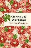 Chinesische Weisheiten - Vom Weg allen Geistes