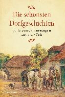 Die schönsten Dorfgeschichten