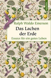 Das Lachen der Erde. Essays für ein gutes Leben voorzijde