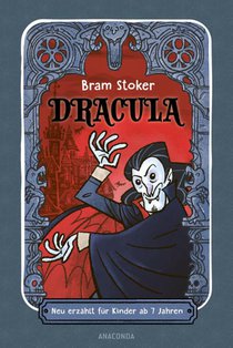 Dracula. Neu erzählt für Kinder ab 7 Jahren