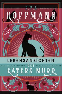 Lebensansichten des Katers Murr. Roman