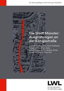 Die Stadt Münster: Ausgrabungen an der Königsstraße