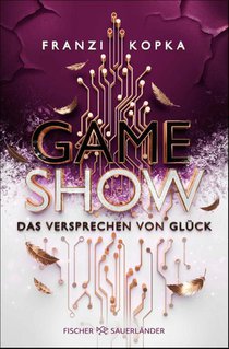 Gameshow - Das Versprechen von Glück