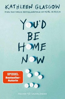 You'd be Home Now