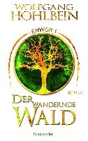 Der wandernde Wald - Enwor 1