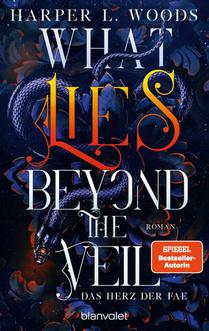 What Lies Beyond the Veil - Das Herz der Fae