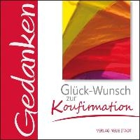 Glück-Wunsch zur Konfirmation