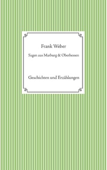 Sagen aus Marburg und Oberhessen