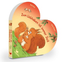 Zum Liebhaben ist immer Zeit
